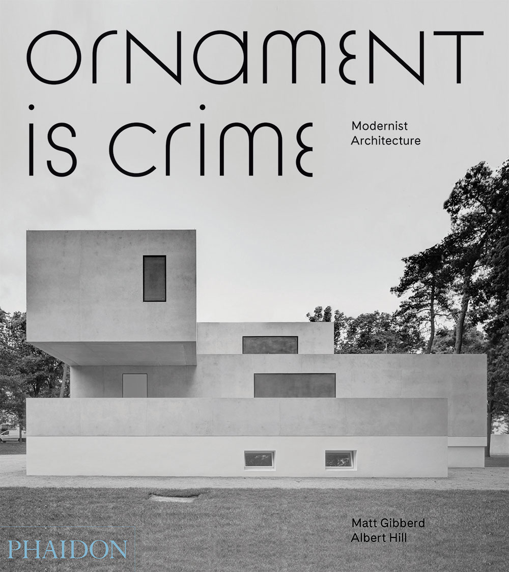 "Ornament Is Crime" A Visual Manifesto for the Modernist Home